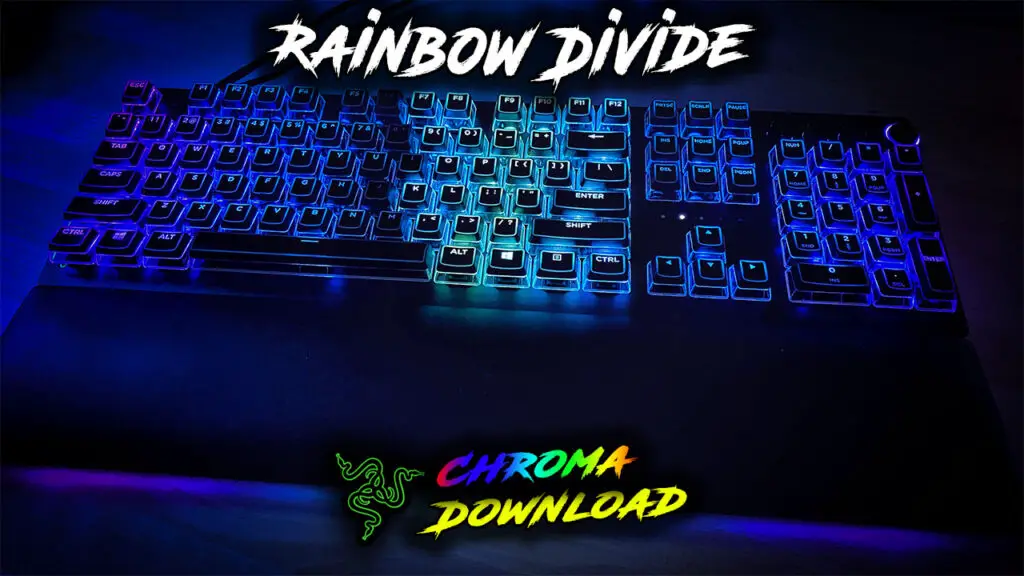 Rainbow Divide Razer Chroma Profile – UnrealHero