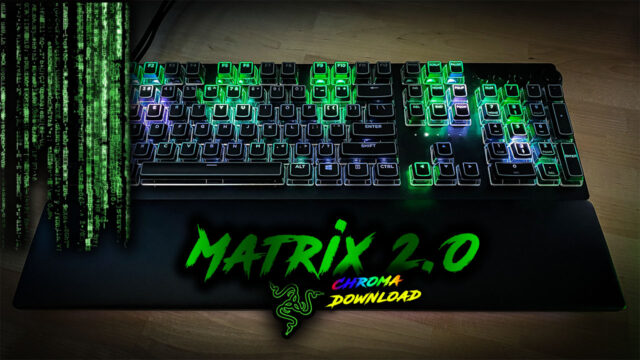 Matrix 2.0 Razer Chroma Profile – UnrealHero